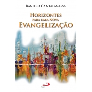 LV HORIZONTES PARA UMA NOVA EVANGELIZAÇÃO