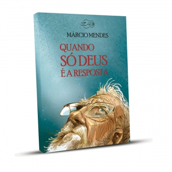 Livro Quando só Deus é a...