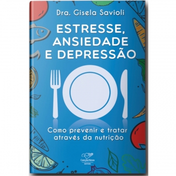 Livro Estresse, ansiedade e...