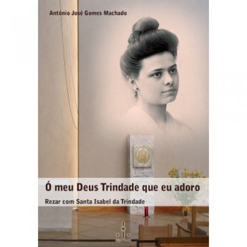 Livro Ó meu Deus Trindade...