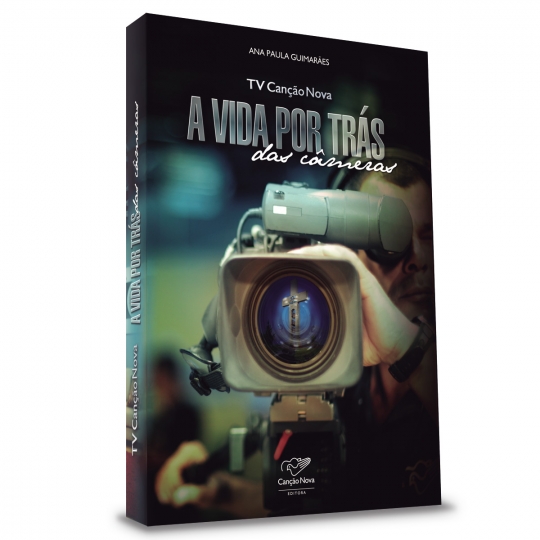 Livro TV Canção Nova - A Vida Por Trás das Câmeras