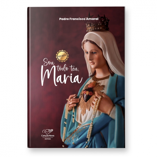 Livro Sou Todo Teu, Maria (Reedição)