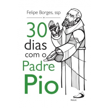 Livro 30 dias com o Padre Pio