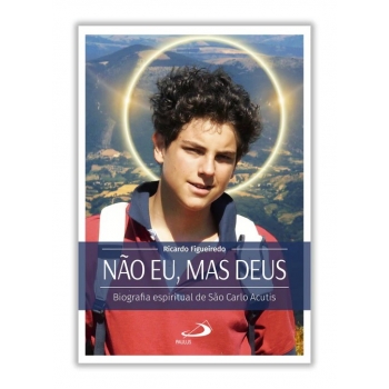 Livro Não eu, mas Deus -...