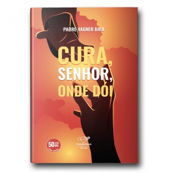 Livro Cura Senhor onde dói