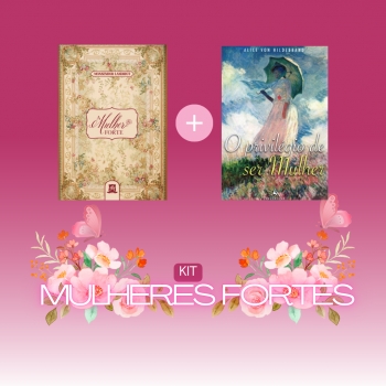KIT MULHERES FORTES