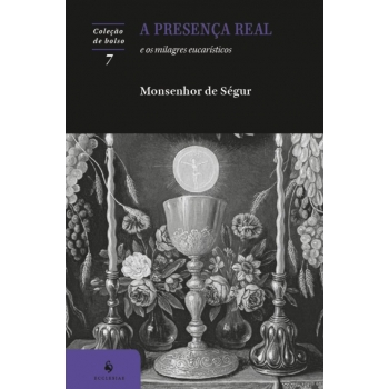 Livro A Presença Real e os...